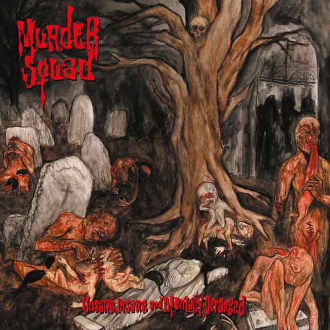 MURDER SQUAD - Unsane, Insane and Mentally Deranged Re-Release CD